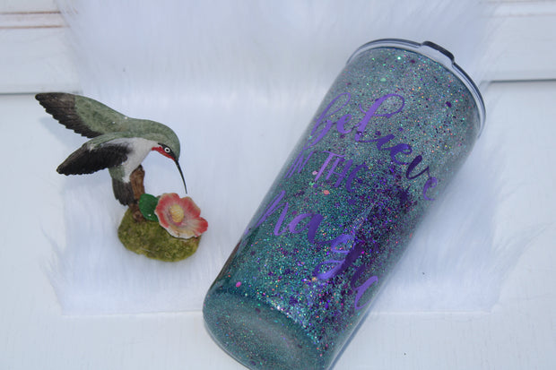 Tumbler Tapered Smooth 20 ounce with "Believe in the Magic" written on the side