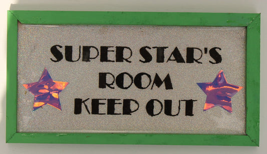 Decorative Sign that reads "Super Star's Room Keep Out" with glitter